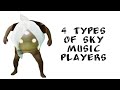 Sky Cotl: 4 Types of music players 💩