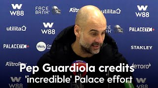 Pep Guardiola credits ‘incredible’ Palace effort as his title chasers are denied