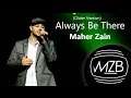 Maher Zain - Always Be There (Older Version) | Lyrics Video