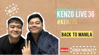 KENZO GONZALES is live! | BACK TO MANILA | LIVE 36