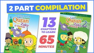 Learn Quran with ZAKY - Parts 1 & 2 COMPILATION