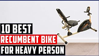 ✅Best Recumbent Bike for Heavy Person-Top 10 Recumbent Bike Reviews 2023-Budget Buyer's Guide