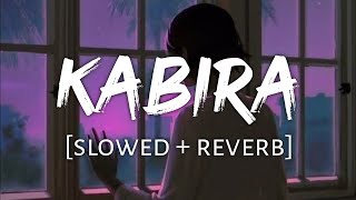 Kabira [slowed + reverb]- Yeh Jawaani Hai Deewani | Textaudio Lyrics