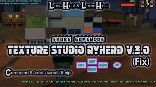 SHARE GAMEMODE TEXTURE STUDIO RYHERD V.3.0 (FIX BUG)