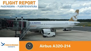 FLIGHT REPORT | Paderborn - Fuerteventura | Freebird Airlines Europe | A320-214  [Deutsch/German]