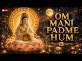 🌙 LIVE Om Mani Padme Hum ॐ | Sacred Healing, Deep Sleep & Positive Energy