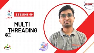 Session 19: Java Multi-threading Explained – Concurrency Made Easy! 🚀 | CompusoftEducation