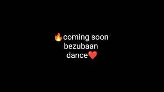 🔥Coming soon Bezubaan Dance ❤️