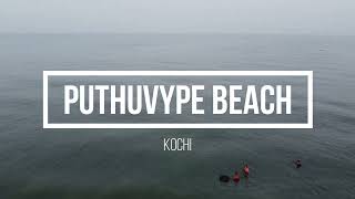 Top things to do in Kochi | Swimming at Puthuvype Beach | Kerala, God's own country |