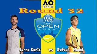 Borna Coric vs Rafael Nadal | 🏆 ⚽ Cincinnati 2022 Open    (17/08/2022) 🎮 Round 32 (AO Tennis 2)