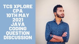 camera proctored assessment 10th may java coding question discussion | java hands on|tcs xplore 2021