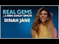 Real Gems - Dinah Jane | Episode 7