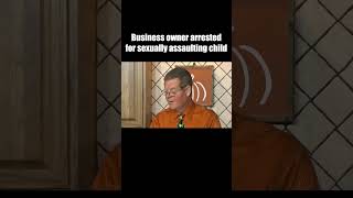 Business owner arrested for allegedly sexually assaulting girl #shorts #crime #news