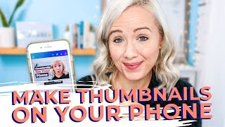 Use Canva To Make a YouTube Thumbnail On Your Phone