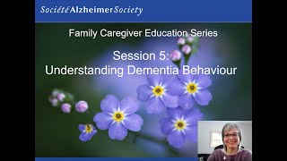 Session 5: Understanding Dementia Behaviour