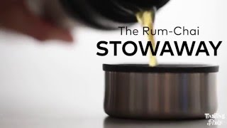 Rum-Chai Stowaway