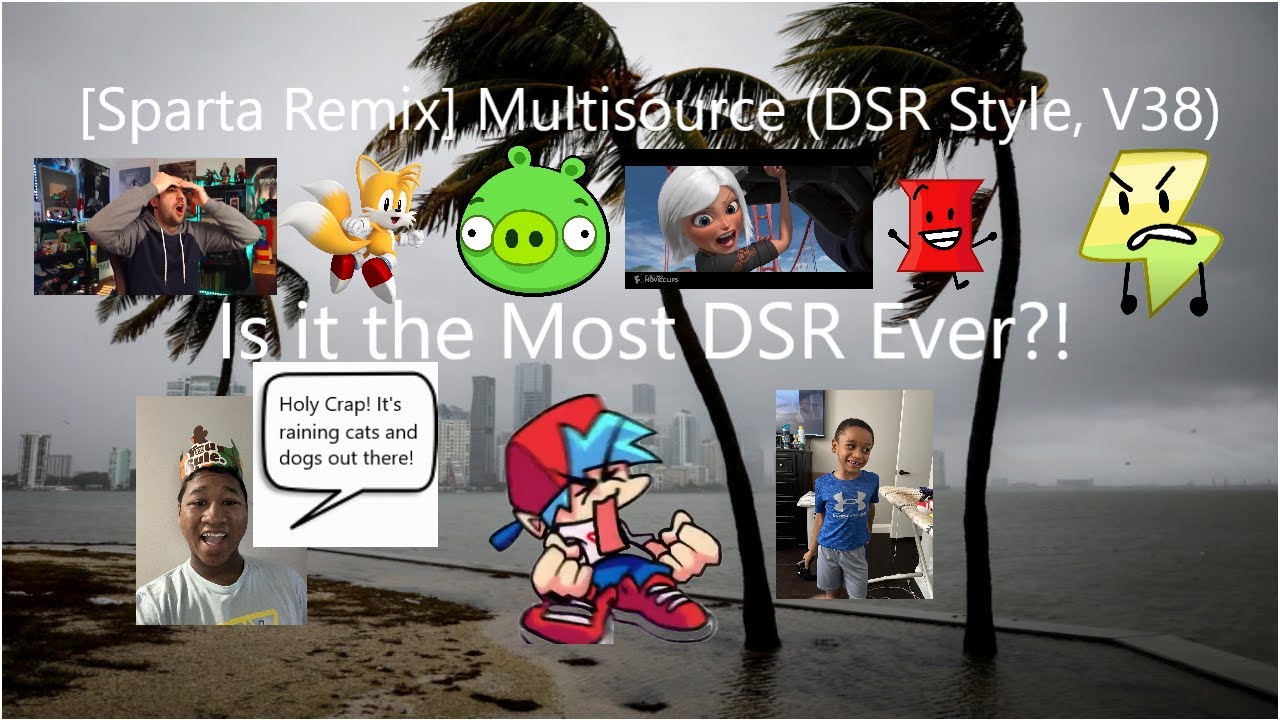 Sparta Remix Multisource Dsr Style V38 Youtube