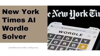 New York Time AI Wordle Solver in Python | Source code + coding Music