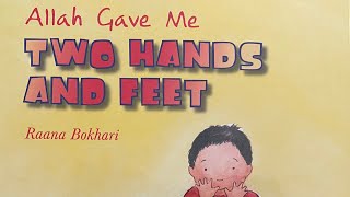 “Allah Gave Me Two Hands And Feet”- Story Time With Ms. Giraffe