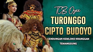 TCB OYE TURONGGO CIPTO BUDOYO GENDUNGAN LIVE KLOWOK KIDUL KEMLOKO KRANGGAN TEMANGGUNG