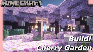 Minecraft: Cherry Garden Build!