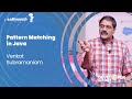 Pattern Matching in Java by Venkat Subramaniam