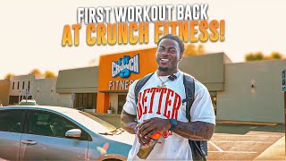 First Workout Back at Crunch Fitness !!