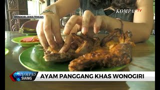 Menikmati Lezatnya Ayam Panggang Khas Wonogiri