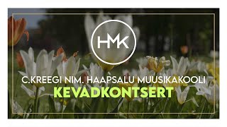 OTSEÜLEKANNE - Haapsalu Muusikakooli kevadkontsert