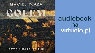 Maciej Płaza: Golem, Audiobook, Rozdz. 1