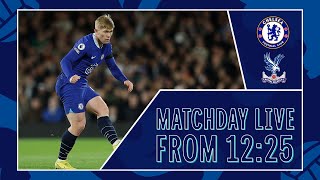 Chelsea vs Crystal Palace | All The Build-Up LIVE | Matchday Live | Premier League