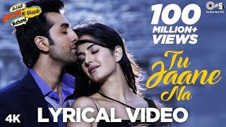 Tu Jane Na Full Video Song | Ajab Prem Ki Ghazab Kahani | Atif Aslam | Ranveer Kapoor, Katrina Kaif
