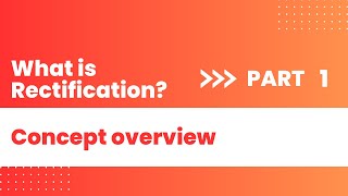 Introduction to Rectification