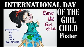 International Day Of The Girl Child poster || Poster for the girl child day || how to make a poster