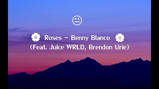 Roses -  Benny Blanco (Feat. Juice WRLD, Brendon Urie) [Legendado | Tradução]