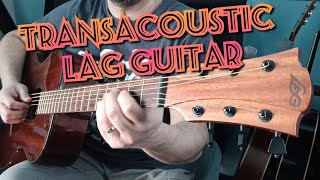 Playing My LAG Guitar, All Kaya + Transacoustic Effects - LAG T90A