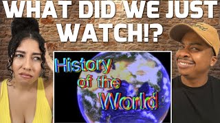 HISTORY OF THE ENTIRE WORLD I GUESS | REACTION