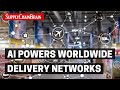 AI Powers Worldwide Delivery Networks