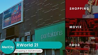 RWorld 21 Gandhinagar | Leisure Destination | Pantaloons | Inox | Osia | TeaPost | MeriCity