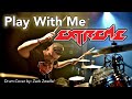 Extreme - Play with me - Drum Cover - Zack Zweifel