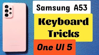 how to use Samsung keyboard text shortcuts hidden feature
