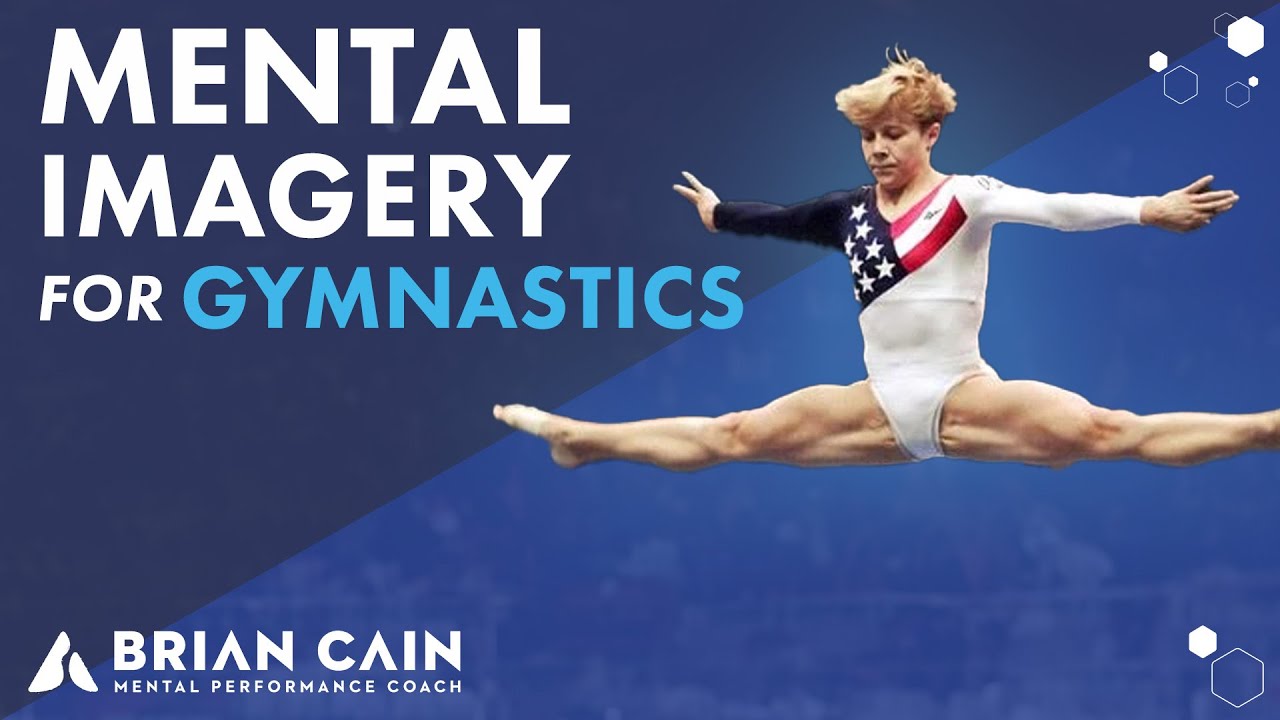 Mental Imagery For Gymnastics Youtube