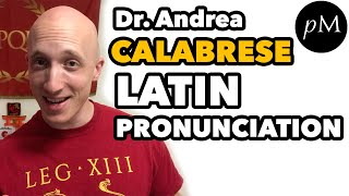 Latin Pronunciation: Calabrese System for Classical Latin | Classical Latin Pronunciation Guide