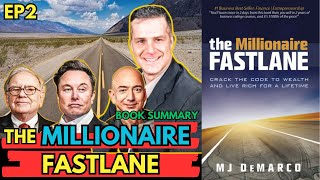 Book Summary The Millionaire Fastlane EP2(Part 7-8 )| Fastlene to wealth |(by MJ DeMarco)| AudioBook