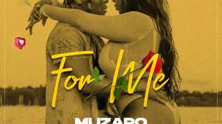 Muzaro - For Me (Official Audio)