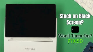 Galaxy Tab A8 Fix: Black Screen of Death, Unresponsive, Won't Turn On! [How To]