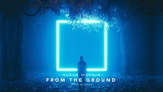 Black Muffin - From the ground (Official video)