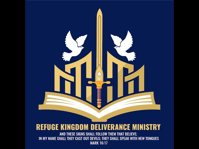 Live Stream Refuge Kingdom Deliverance Ministry