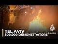 Estimates say 500,000 demonstrators hit the streets of Tel Aviv: AJE correspondent