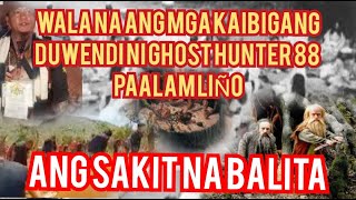 MGA KAIBIGANG DUWENDI NI GHOST HUNTER 88 PINAKTAY NG NGA KULTO.